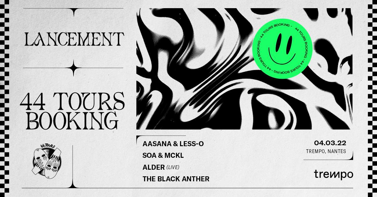 44 Tours Booking – lancement : The Black Anther + Alder (live) + Soa & Mckl + Aasana & Less-O